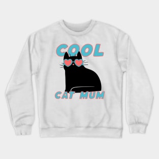 Cool Cat Mum Crewneck Sweatshirt